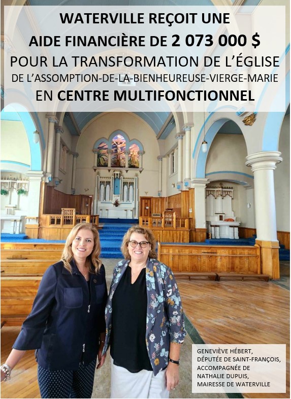 Geneviève Hébert, députée de St-François et Nathalie Dupuis mairesse de Waterville_Aide financière 2 millions pour la transformation de l'église en Centre multi fonctionnel_Oct. 2023